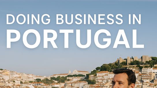 Doing Business in Portugal: Opportunity, Simplicity, and a European Gateway taken Lisbon (business)